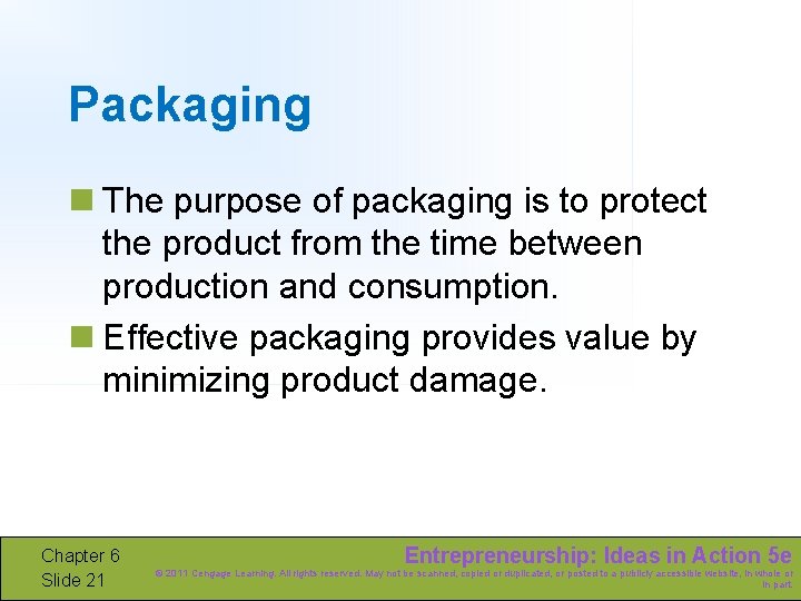 Packaging n The purpose of packaging is to protect the product from the time
