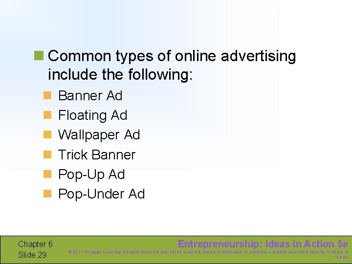 n Common types of online advertising include the following: n n n Chapter 6