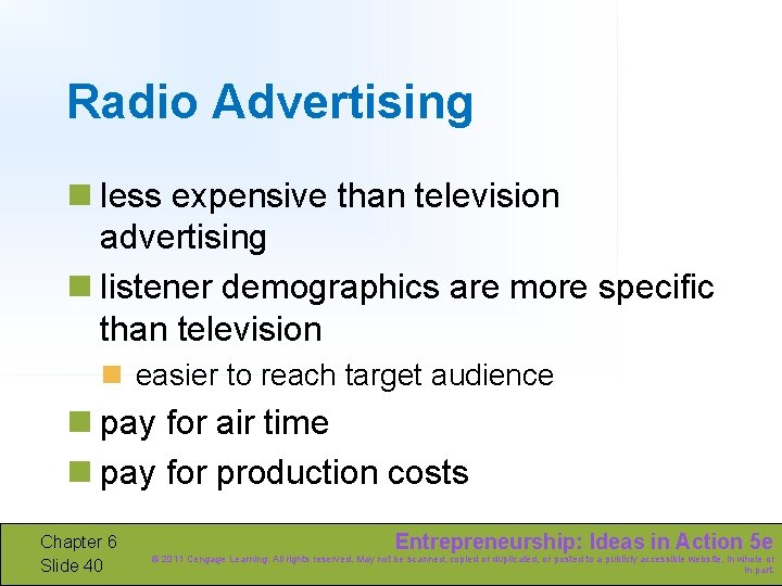 Radio Advertising n less expensive than television advertising n listener demographics are more specific