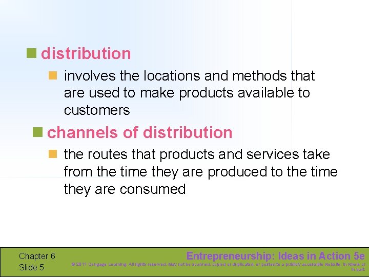 n distribution n involves the locations and methods that are used to make products