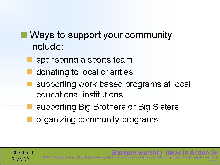 n Ways to support your community include: n sponsoring a sports team n donating