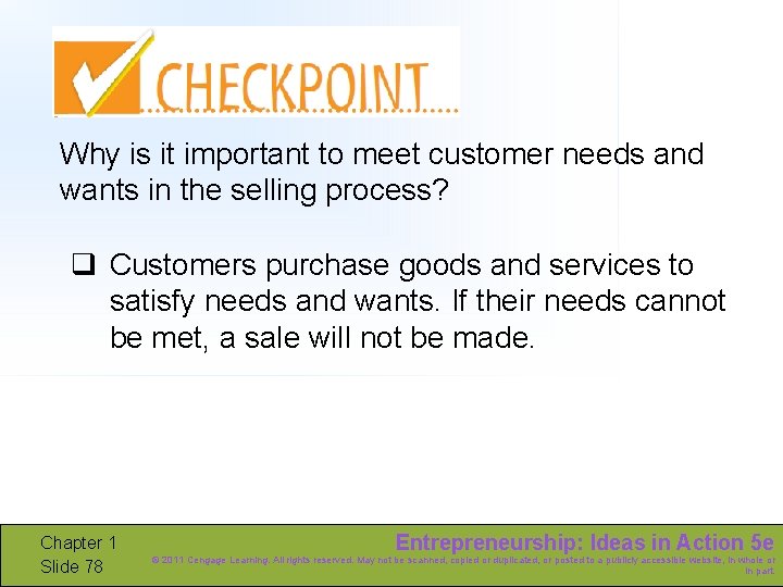 Why is it important to meet customer needs and wants in the selling process?