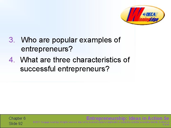 3. Who are popular examples of entrepreneurs? 4. What are three characteristics of successful