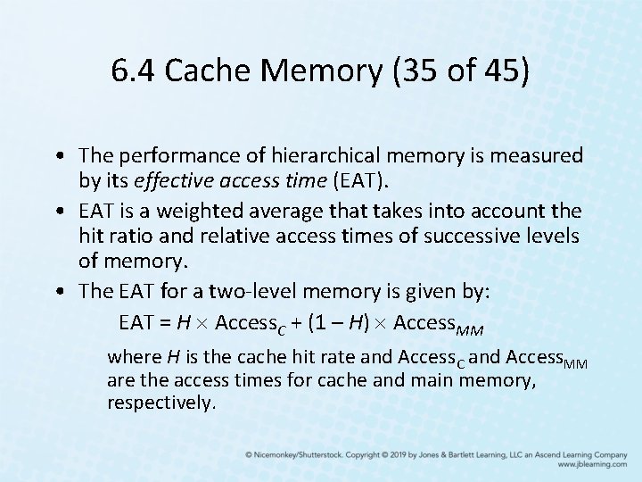 6. 4 Cache Memory (35 of 45) • The performance of hierarchical memory is