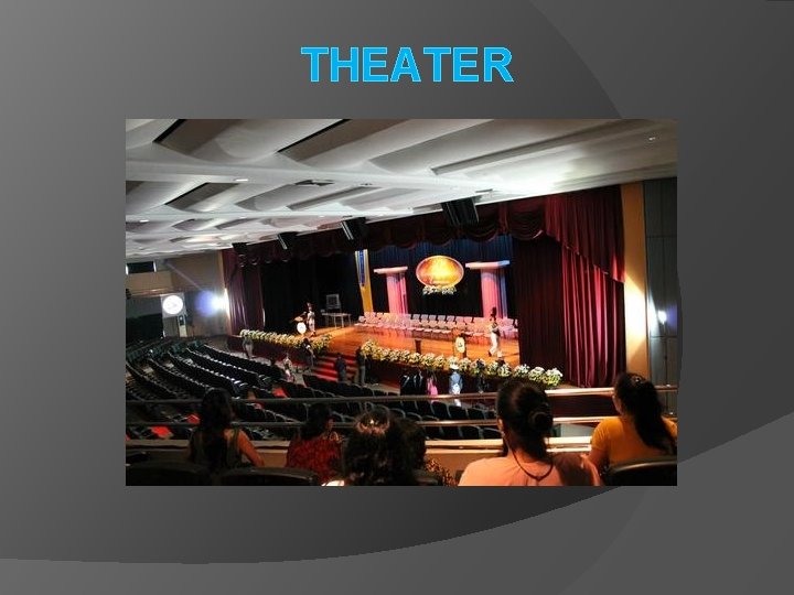 THEATER 