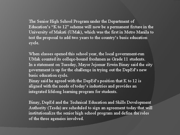 The Senior High School Program under the Department of Education’s “K to 12” scheme