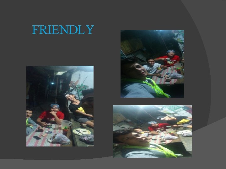 FRIENDLY 