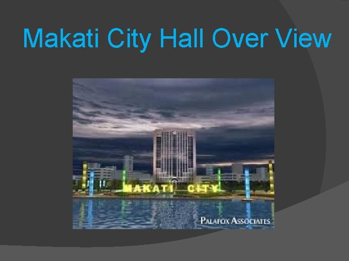 Makati City Hall Over View 