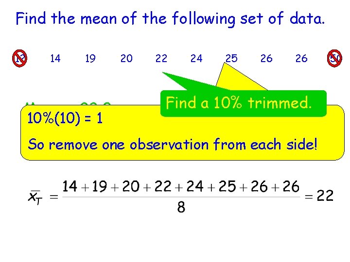 Find the mean of the following set of data. 12 14 19 Mean =