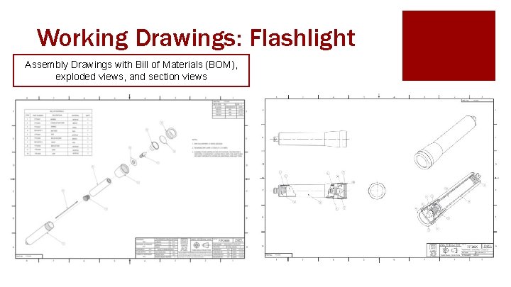 Working Drawings: Flashlight Assembly Drawings with Bill of Materials (BOM), exploded views, and section Working Drawings: Flashlight Assembly Drawings with Bill of Materials (BOM), exploded views, and section