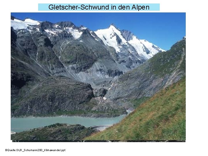 Gletscher-Schwund in den Alpen 1900 und 2000. Aufnahme der Pasterzenzunge mit Großglockner (3798 m)