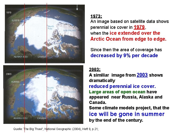 1973: An image based on satellite data shows perennial ice cover in 1979, when