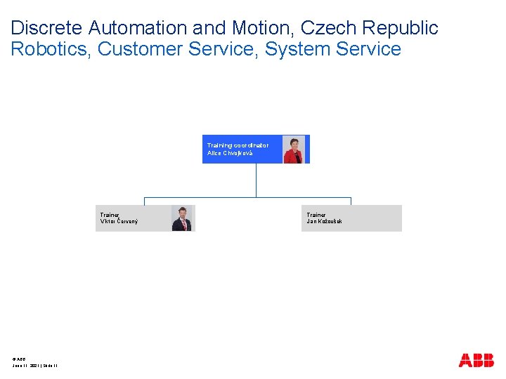 Discrete Automation and Motion, Czech Republic Robotics, Customer Service, System Service Training coordinator Alice