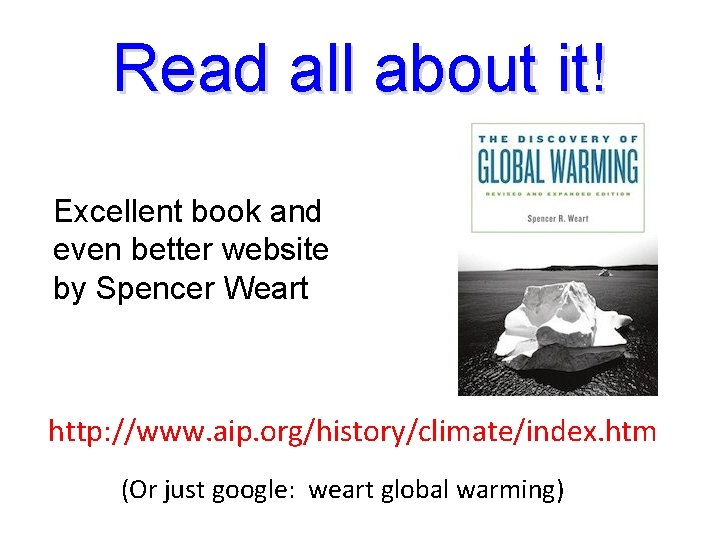Read all about it! Excellent book and even better website by Spencer Weart http: