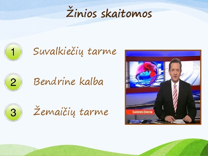 Žinios skaitomos Suvalkiečių tarme Bendrine kalba Žemaičių tarme 