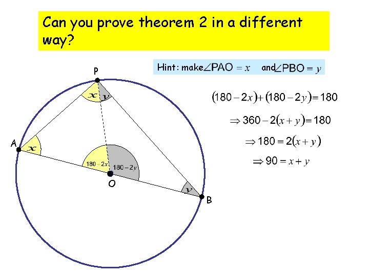 Can you prove theorem 2 in a different way? Hint: make P and A Can you prove theorem 2 in a different way? Hint: make P and A