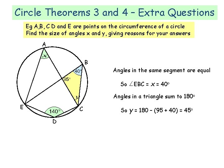 Circle Theorems 3 and 4 – Extra Questions Eg A, B, C D and Circle Theorems 3 and 4 – Extra Questions Eg A, B, C D and
