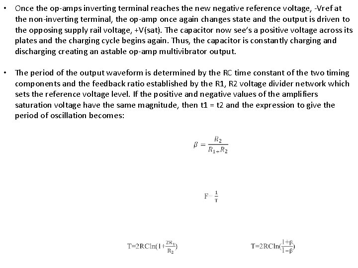  • Once the op-amps inverting terminal reaches the new negative reference voltage, -Vref