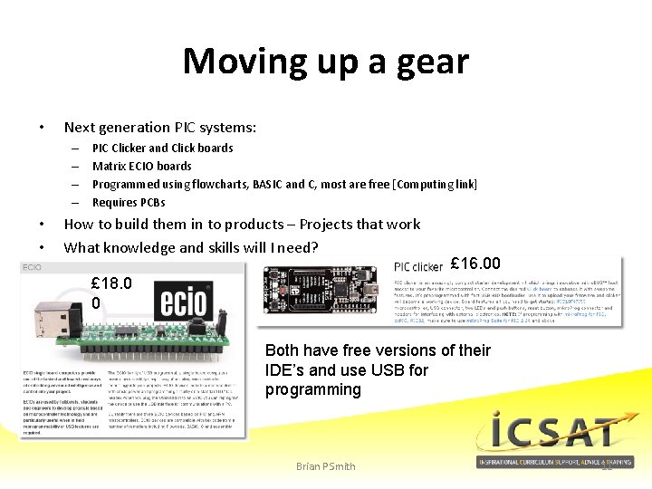 Moving up a gear • Next generation PIC systems: – – • • PIC