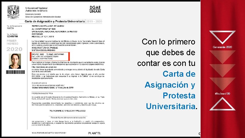 Con lo primero que debes de contar es con tu Carta de Asignación y