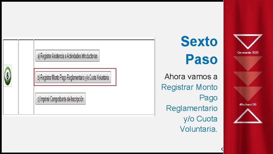 Sexto Paso Ahora vamos a Registrar Monto Pago Reglamentario y/o Cuota Voluntaria. FIRST UP
