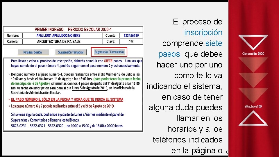 El proceso de inscripción comprende siete pasos, que debes hacer uno por uno como