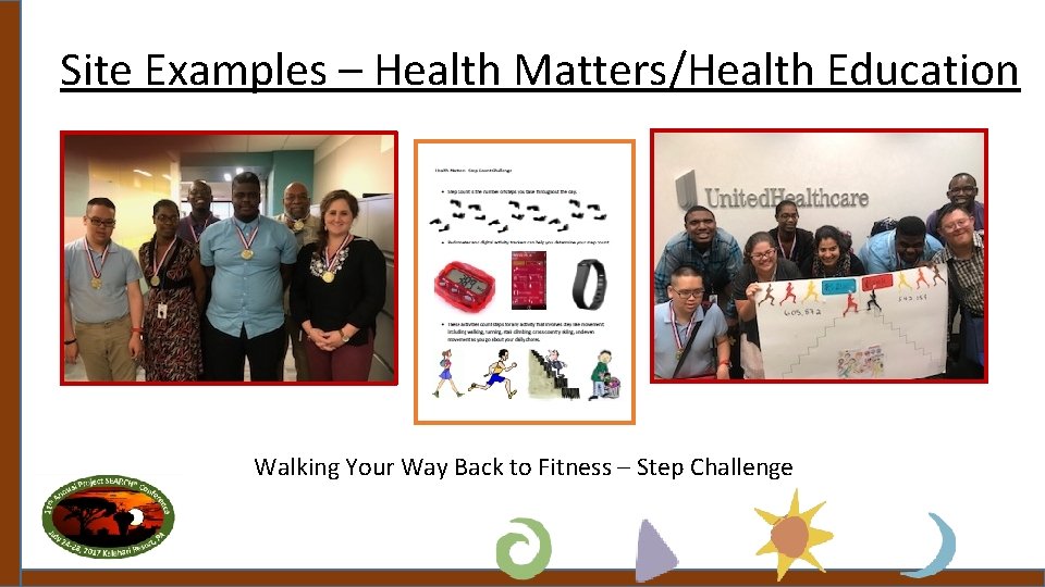 Site Examples – Health Matters/Health Education Walking Your Way Back to Fitness – Step