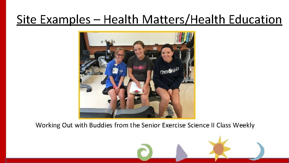 Site Examples – Health Matters/Health Education Working Out with Buddies from the Senior Exercise