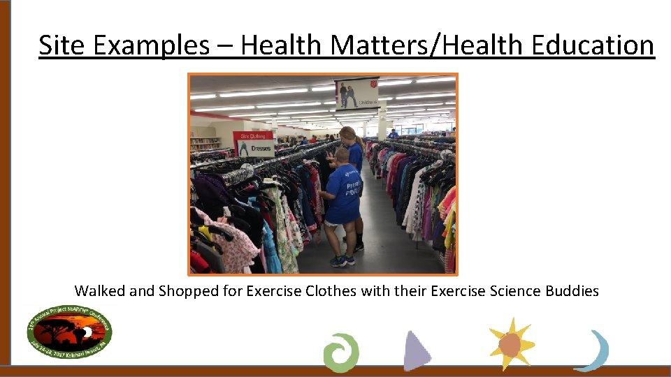 Site Examples – Health Matters/Health Education Walked and Shopped for Exercise Clothes with their