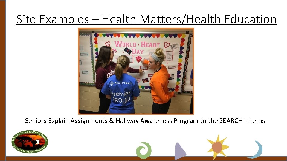 Site Examples – Health Matters/Health Education Seniors Explain Assignments & Hallway Awareness Program to