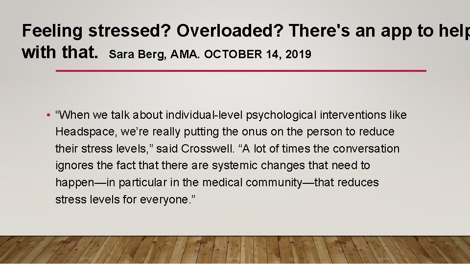 Feeling stressed? Overloaded? There's an app to help with that. Sara Berg, AMA. OCTOBER