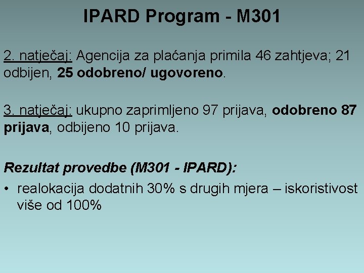 IPARD Program - M 301 2. natječaj: Agencija za plaćanja primila 46 zahtjeva; 21