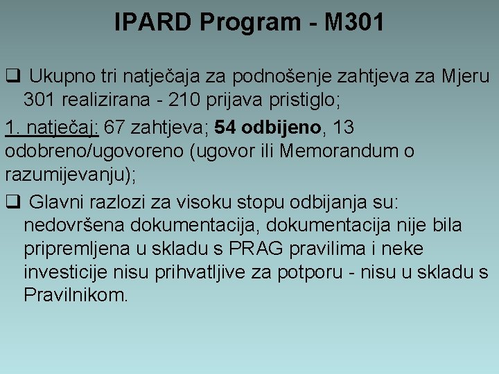 IPARD Program - M 301 q Ukupno tri natječaja za podnošenje zahtjeva za Mjeru