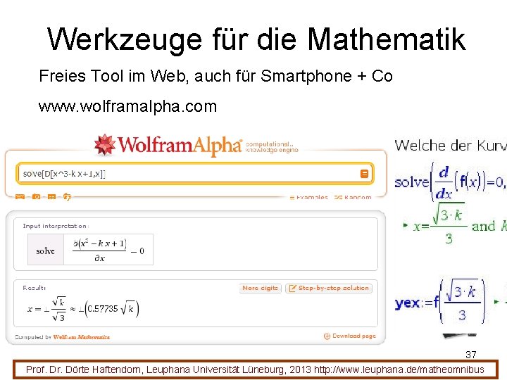 Werkzeuge für die Mathematik Freies Tool im Web, auch für Smartphone + Co www.