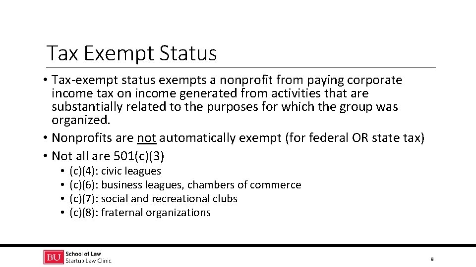 Tax Exempt Status • Tax-exempt status exempts a nonprofit from paying corporate income tax