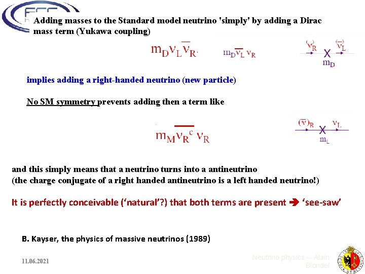 Adding masses to the Standard model neutrino 'simply' by adding a Dirac mass term