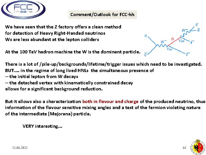 Comment/Outlook for FCC-hh We have seen that the Z factory offers a clean method