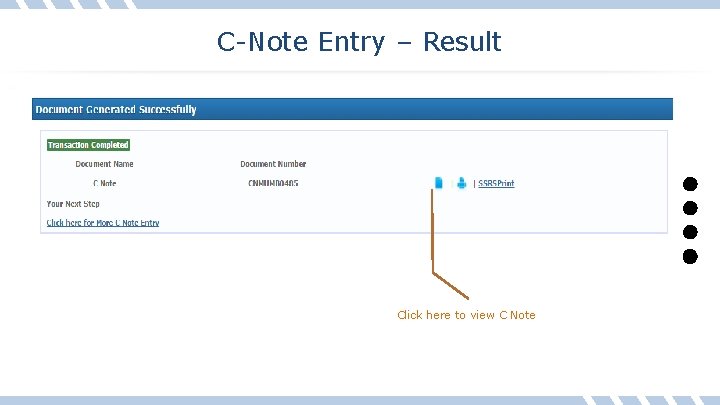 C-Note Entry – Result Click here to view C Note 
