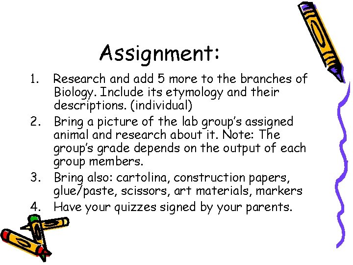Assignment: 1. 2. 3. 4. Research and add 5 more to the branches of