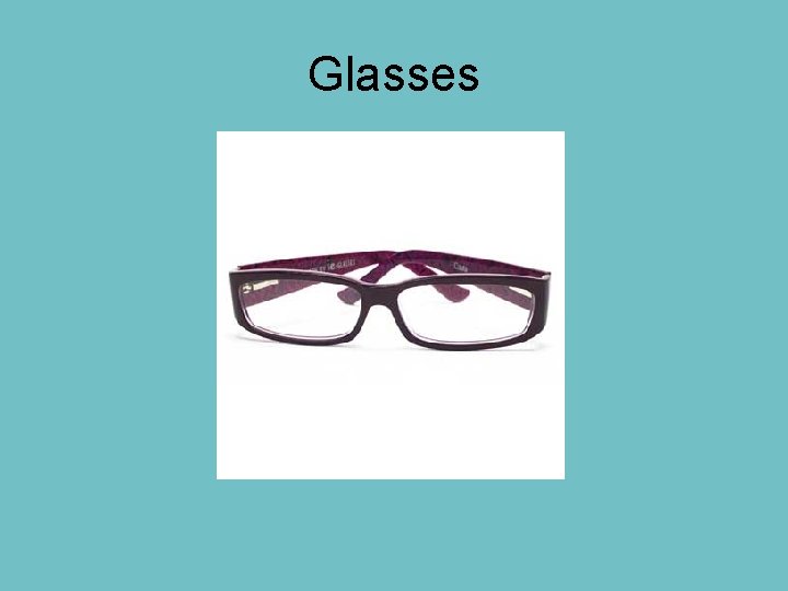 Glasses 