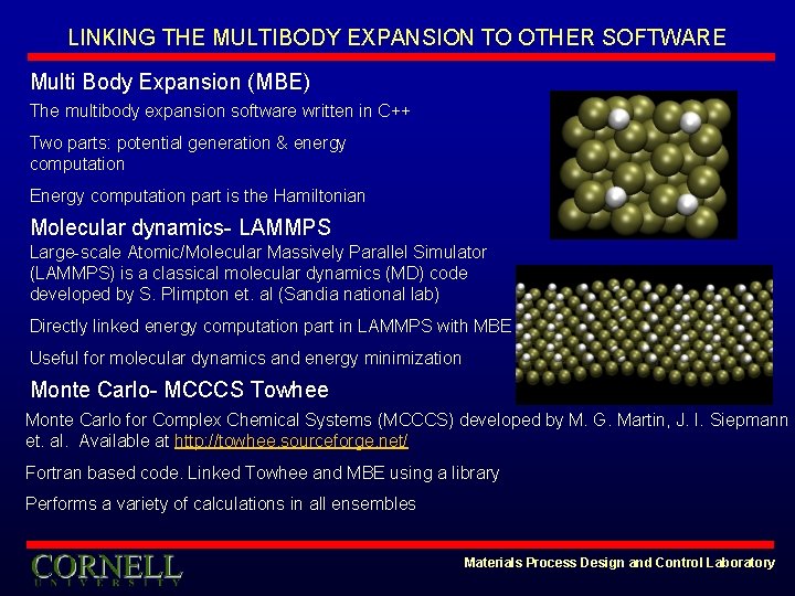 LINKING THE MULTIBODY EXPANSION TO OTHER SOFTWARE Multi Body Expansion (MBE) The multibody expansion