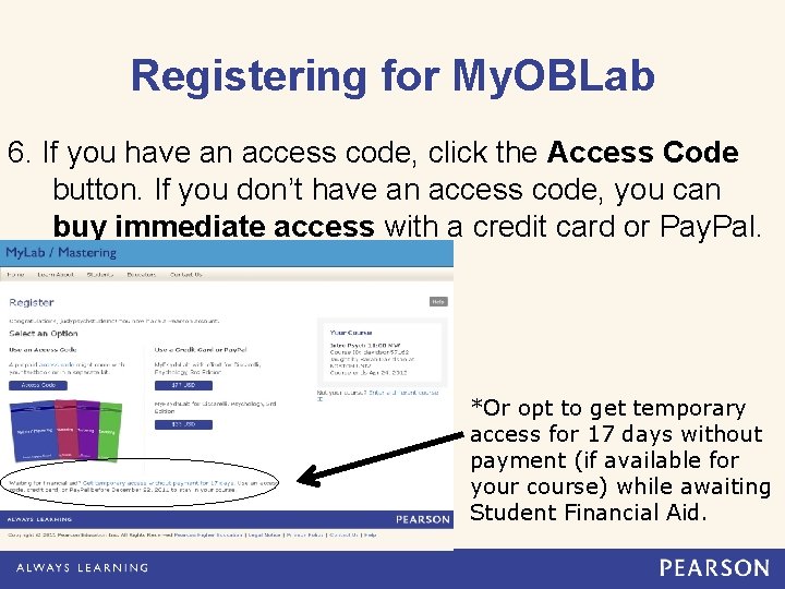Registering for My. OBLab 6. If you have an access code, click the Access