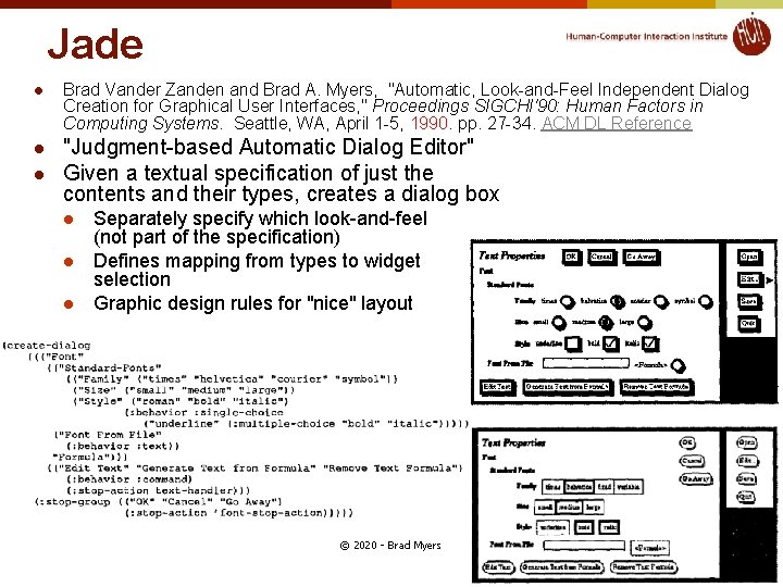 Jade l Brad Vander Zanden and Brad A. Myers, "Automatic, Look-and-Feel Independent Dialog Creation