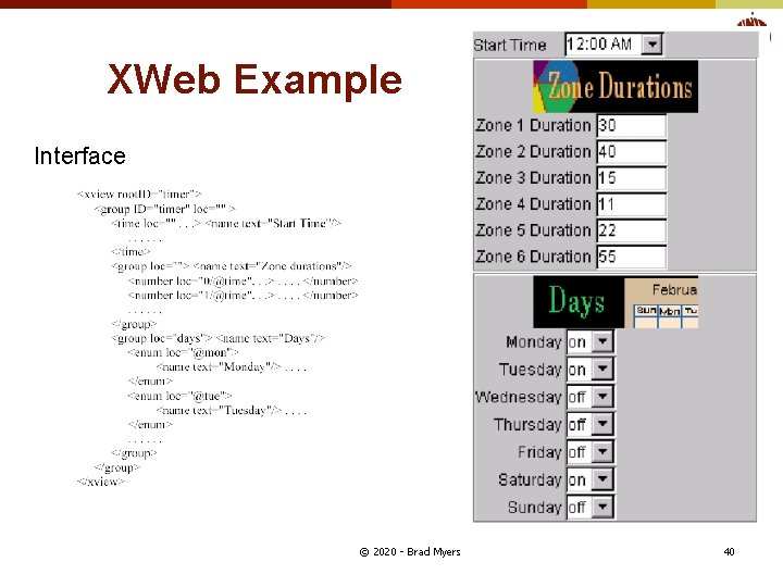 XWeb Example Interface © 2020 - Brad Myers 40 