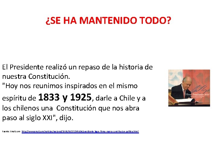 ¿SE HA MANTENIDO TODO? El Presidente realizó un repaso de la historia de nuestra