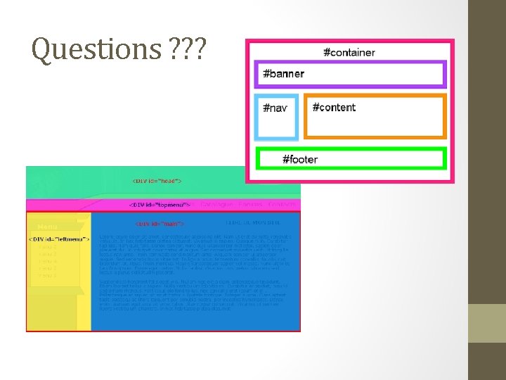Questions ? ? ? Questions ? ? ?
