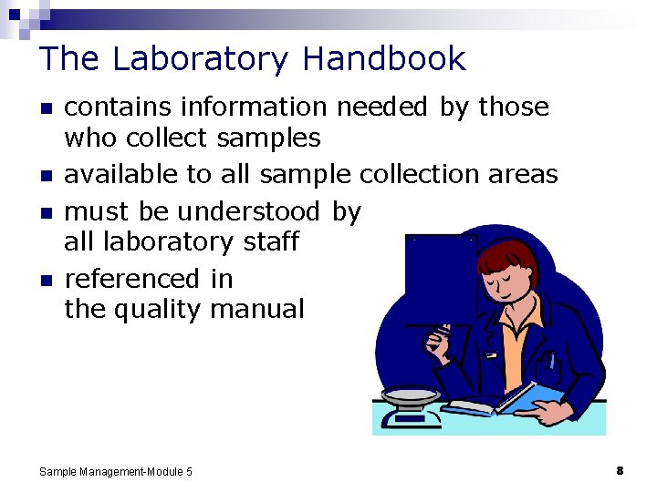 The Laboratory Handbook n n contains information needed by those who collect samples available