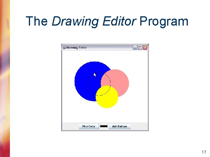 The Drawing Editor Program 17 