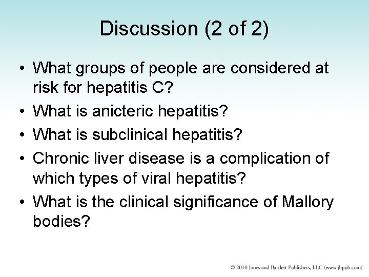 Discussion (2 of 2) • What groups of people are considered at risk for