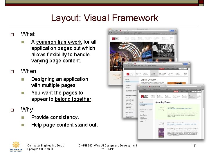 Layout: Visual Framework o What n o When n n o A common framework